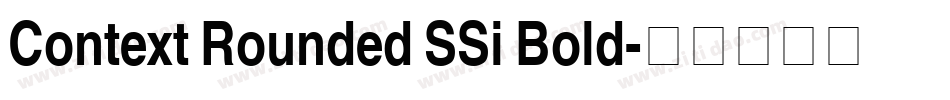 Context Rounded SSi Bold字体转换